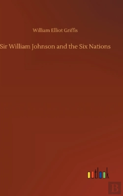 Bertrand.pt - Sir William Johnson And The Six Nations