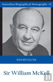 Sir William Mckell (Australian Biographical Monographs)