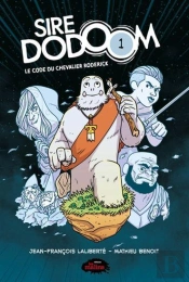 Sire Dodoom Tome 1 : Le Code Du Chevalier Roderick