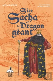 Sire Sacha Et Le Dragon Géant