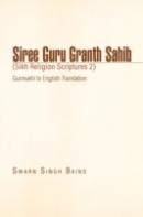Siree Guru Granth Sahib (Sikh Religion S