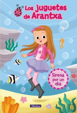Bertrand.pt - Sirena Por Un Día (Los Juguetes De Arantxa 1)