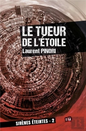 Sirènes Éteintes Tome 2 : Le Tueur De L'Etoile