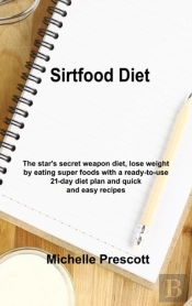Sirt Food Diet: The Star'S Secret Weapon