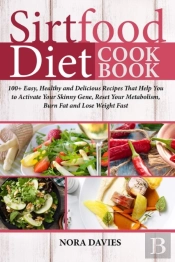 Sirtfood Diet Cookbook