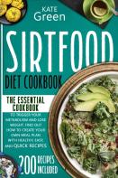 Sirtfood Diet Cookbook