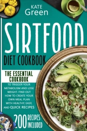 Sirtfood Diet Cookbook