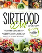 Sirtfood Diet Cookbook