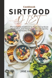 Sirtfood Diet Cookbook