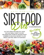 Sirtfood Diet Cookbook
