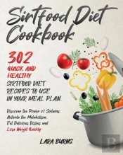 Sirtfood Diet Cookbook