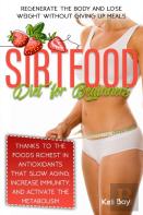 Sirtfood Diet For Beginners