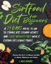 Sirtfood Diet For Beginners
