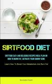 Sirtfood Diet