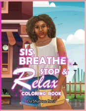Sis, Breathe Stop & Relax