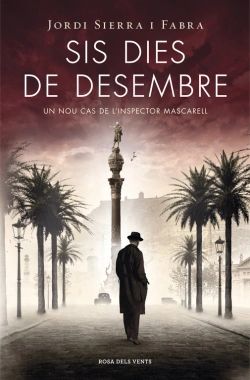 Bertrand.pt - Sis Dies De Desembre (Inspector Mascarell 5)