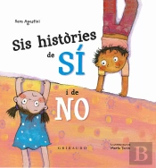 Sis Històries Sobre El Sí I El No