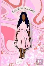 Sis, You Got This! - Journal