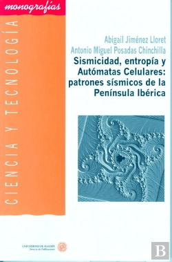 Bertrand.pt - Sismicidad, Entropía Y Autómatas Celulares: Patrones Sísmicos De La Península Ibérica
