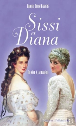 Bertrand.pt - Sissi Et Diana ; Du Rêve À La Tragédie