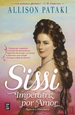 Bertrand.pt - Sissi - Imperatriz por Amor