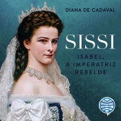 Sissi - Isabel, A Imperatriz Rebelde - Vol. 2