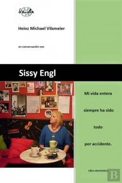 Bertrand.pt - Sissy Engl - Mi Vida Entera Siempre Ha Sido Todo Por Accidente.