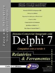 Sistema Comercial Integrado com Delphi 7 - Relatórios & Ferramentas