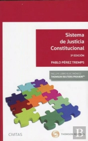 Sistema De Justicia Constitucional (Papel + E-Book)