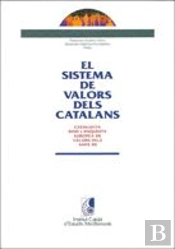Sistema De Valors Dels Catalans. Catalunya Dins L'Enquesta Europea De Valors Dels Anys 90/El