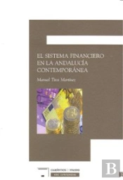 Sistema Finaciero Andalucia Contemporanea,El