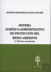 Sistema Jurídico-Administrativo De Protección Del Medio Ambiente