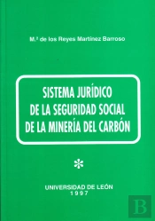 Sistema Juridico De La Seguridad Social De La Mineria Del Ca