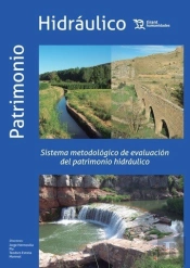 Sistema Metodológico De Evaluación Del Patrimonio Hidráulico