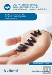 Sistema Operativo, Busqueda De Informacion: Internet/Intranet Y Correo Electronico. Adgd0208 - Gestion In