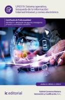Sistema Operativo, Búsqueda De Información: Internet/Intranet Y Correo Electrónico. Adgn0210 - Media