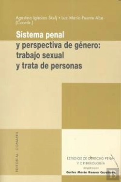 Bertrand.pt - Sistema Penal Y Perspectiva De Genero: Trabajo Sexual Y Trata De Personas.