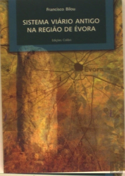 Bertrand.pt - Sistema Viário Antigo da Região de Évora