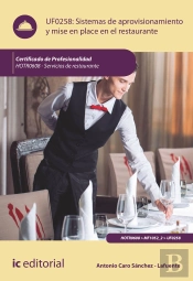 Sistemas De Aprovisionamiento Y Mise En Place En El Restaurante. Hotr0608 - Servicios De Restaurante