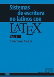 Sistemas De Escritura No Latinos Con Latex. Vol. 1
