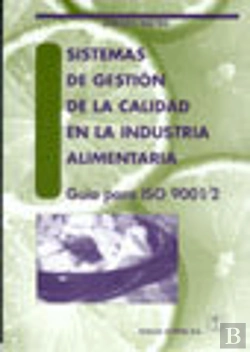 Bertrand.pt - Sistemas De Gestión De La Calidad En La Industria Alimentaria. Guía Iso