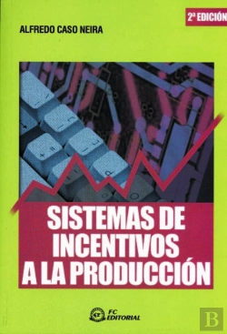 Bertrand.pt - Sistemas De Incentivos A La Producción