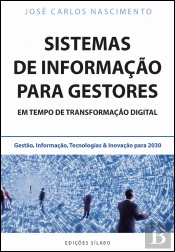 Sistemas de Informação para Gestores em Tempo de Transformação Digital