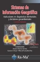 Sistemas De Información Geográfica. Aplicaciones En Diagnósticos Territoriales... 2ª Ed. Actualizada
