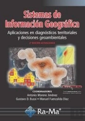 Sistemas De Información Geográfica. Aplicaciones En Diagnósticos Territoriales... 2ª Ed. Actualizada