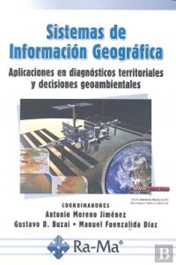Bertrand.pt - Sistemas De Información Geográfica. Aplicaciones En Diagnósticos Territoriales Y Decisiones Geoambie