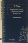 Sistemas Educativos, Culturas Escolares Y Reformas