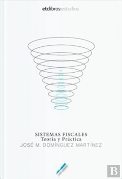Bertrand.pt - Sistemas Fiscales. Teoría Y Práctica