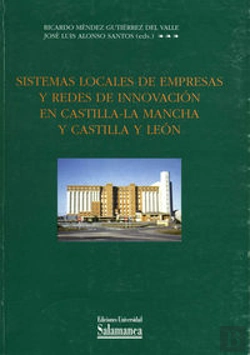 Bertrand.pt - Sistemas Locales De Empresas Y Redes De Innovación En Castilla-La Mancha Y Castilla Y León