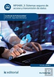 Sistemas Seguros De Acceso Y Transmisión De Datos. Ifct0109
